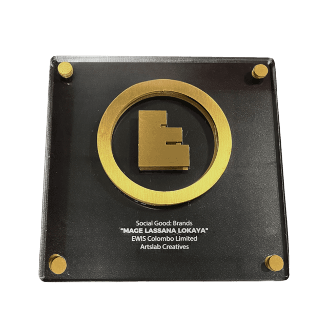 “Mage Lassana Lokaya” digital campaign (with Artslab Creatives) won in the Social  Good Brand category at SLIM Effie Awards.